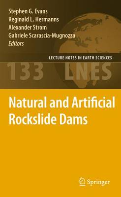 Natural and Artificial Rockslide Dams 2011 ed.