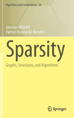 Sparsity: Graphs, Structures, and Algorithms 2012 ed.