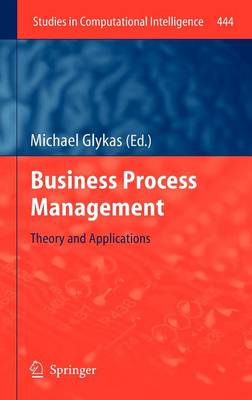 Business Process Management: Theory and Applications 2012 ed.