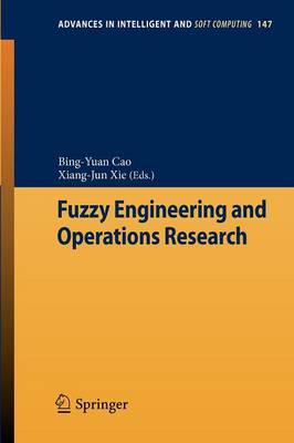 Fuzzy Engineering and Operations Research 2012 ed.