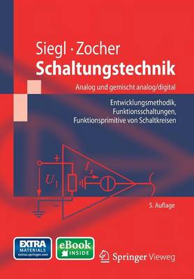 Schaltungstechnik - Analog und gemischt analog/digital: Entwicklungsmethodik, Funktionsschaltungen, Funktionsprimitive von Schaltkreisen