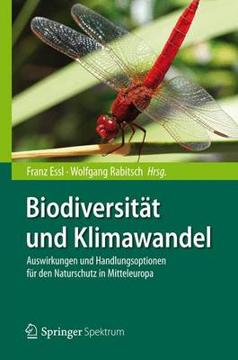 BiodiversitÃ¤t und Klimawandel: Auswirkungen und Handlungsoptionen fur den Naturschutz in Mitteleuropa