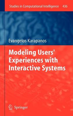 Modeling Users' Experiences with Interactive Systems 2013 ed.