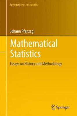 Mathematical Statistics: Essays on History and Methodology 1st ed. 2017