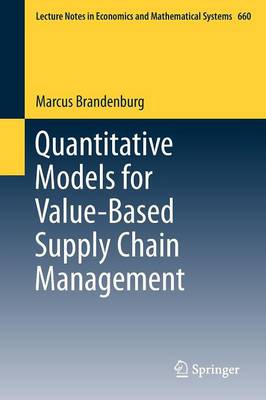 Quantitative Models for Value-Based Supply Chain Management 2013 ed.