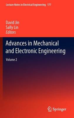 Advances in Mechanical and Electronic Engineering: Volume 2 2012 ed.