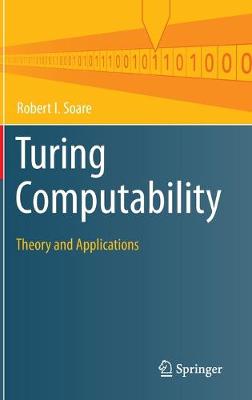 Turing Computability: Theory and Applications 1st ed. 2016