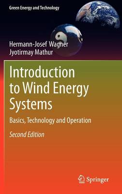 Introduction to Wind Energy Systems: Basics, Technology and Operation 2nd ed. 2013