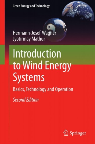 Introduction to Wind Energy Systems: Basics, Technology and Operation