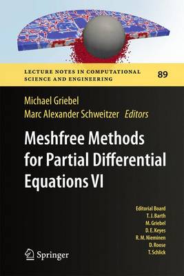 Meshfree Methods for Partial Differential Equations VI 2013 ed.