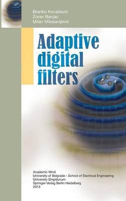 Adaptive Digital Filters 2013 ed.