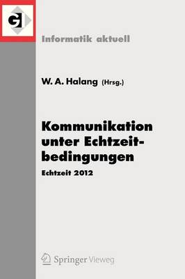 Kommunikation unter Echtzeitbedingungen: Echtzeit 2012