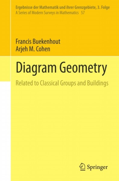 Diagram Geometry: Related to Classical Groups and Buildings