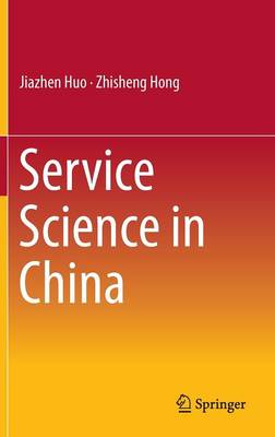 Service Science in China 2013 ed.