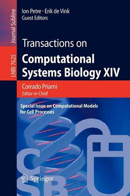 Transactions on Computational Systems Biology XIV: Special Issue on Computational Models for Cell Processes