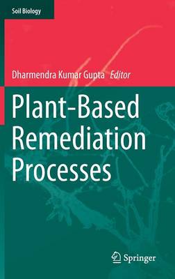 Plant-Based Remediation Processes 2013 ed.