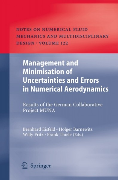 Management and Minimisation of Uncertainties and Errors in Numerical Aerodynamics: Results of the German collaborative project MUNA