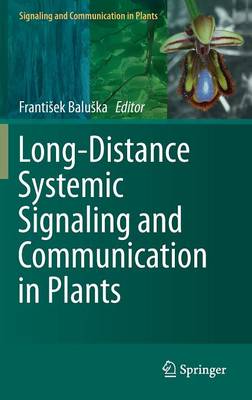 Long-Distance Systemic Signaling and Communication in Plants 2013 ed.