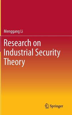 Research on Industrial Security Theory