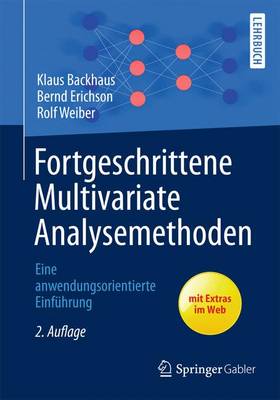 Fortgeschrittene Multivariate Analysemethoden: Eine Anwendungsorientierte Einfuhrung 2nd 2., Uberarb. U. Erw. Aufl. 201 ed.