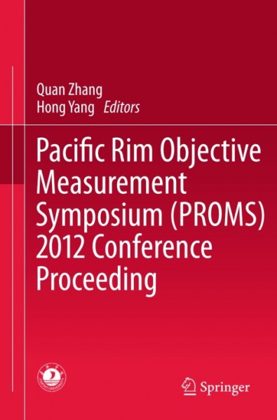 Pacific Rim Objective Measurement Symposium (PROMS) 2012 Conference Proceeding
