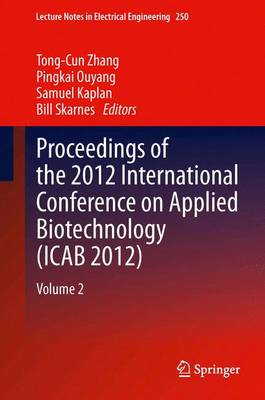 Proceedings of the 2012 International Conference on Applied Biotechnology  (ICAB 2012): Volume 2 2014 ed.