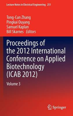 Proceedings of the 2012 International Conference on Applied Biotechnology  (ICAB 2012): Volume 3 2014 ed.