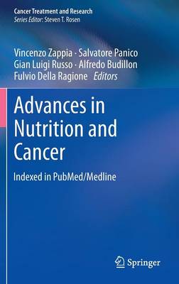 Advances in Nutrition and Cancer 2014 ed.