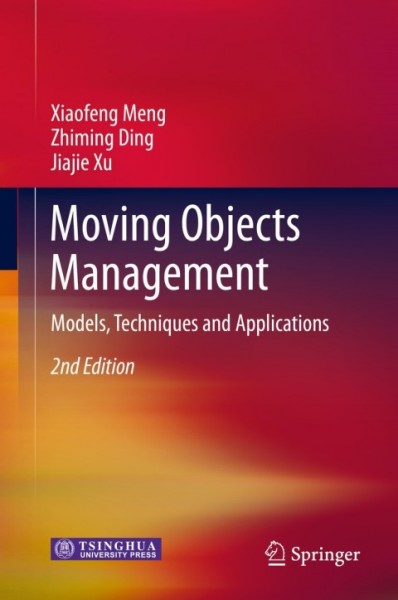 Moving Objects Management: Models, Techniques and Applications