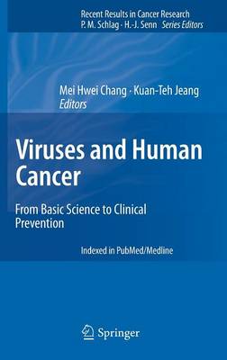 Viruses and Human Cancer: From Basic Science to Clinical Prevention 2014 ed.