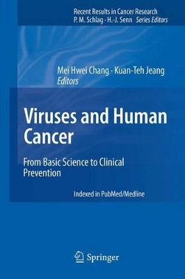Viruses and Human Cancer: From Basic Science to Clinical Prevention