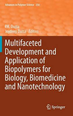 Multifaceted Development and Application of Biopolymers for Biology, Biomedicine and Nanotechnology