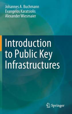 Introduction to Public Key Infrastructures 2013 ed.