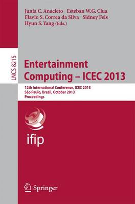 Entertainment Computing -- ICEC 2013: 12th International Conference, ICEC 2013, Sao Paulo, Brazil, October 16-18, 2013, Proceedings
