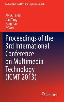 Proceedings of the 3rd International Conference on Multimedia Technology  (ICMT 2013) 2014 ed.