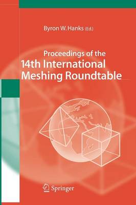 Proceedings of the 14th International Meshing Roundtable 2005 ed.