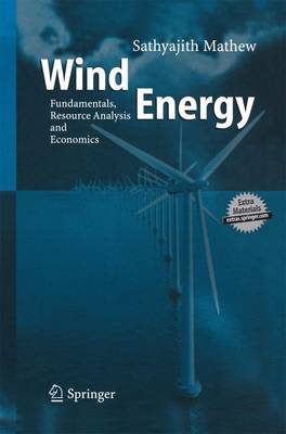 Wind Energy: Fundamentals, Resource Analysis and Economics 2006 ed.