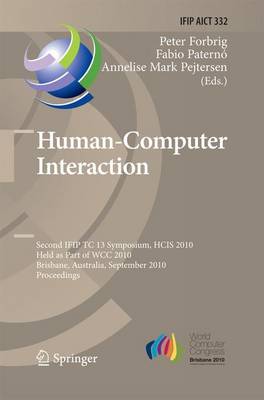 Human-Computer Interaction: Second IFIP TC 13 Symposium, HCIS 2010, Held as Part of WCC 2010, Brisbane,  Australia, September 20-23, 2010, Proceedings 2010 ed.