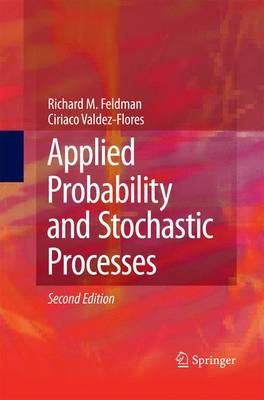 Applied Probability and Stochastic Processes 2nd ed. 2010