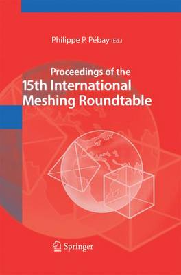 Proceedings of the 15th International Meshing Roundtable 2006 ed.