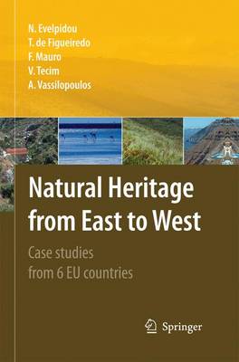 Natural Heritage from East to West: Case studies from 6 EU countries 2010 ed.