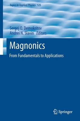 Magnonics: From Fundamentals to Applications 2013 ed.