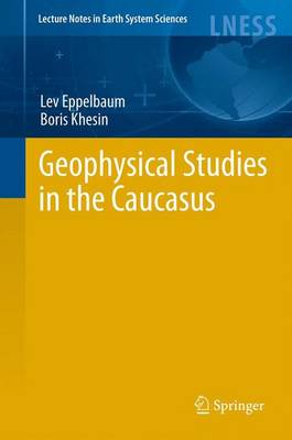 Geophysical Studies in the Caucasus 2012 ed.