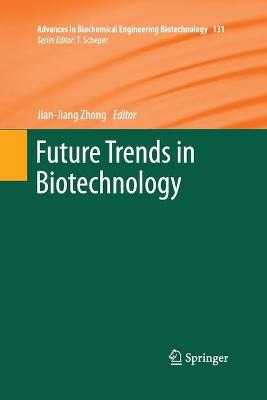 Future Trends in Biotechnology 2013 ed.