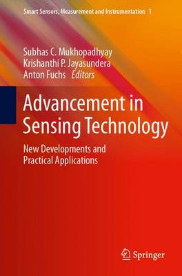 Advancement in Sensing Technology: New Developments and Practical Applications 2013 ed.