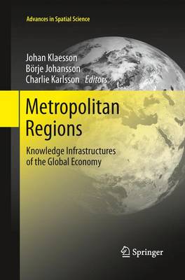 Metropolitan Regions: Knowledge Infrastructures of the Global Economy 2013 ed.