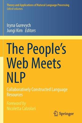Peoples Web Meets NLP: Collaboratively Constructed Language Resources 2013 ed.