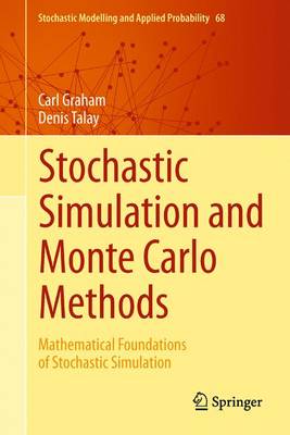 Stochastic Simulation and Monte Carlo Methods: Mathematical Foundations of Stochastic Simulation Softcover reprint of the original 1st ed. 2013
