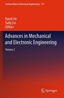 Advances in Mechanical and Electronic Engineering: Volume 2 2012 ed.