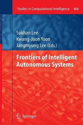 Frontiers of Intelligent Autonomous Systems 2013 ed.